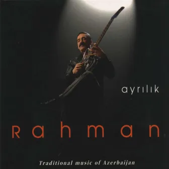 Ayrılık by Rahman