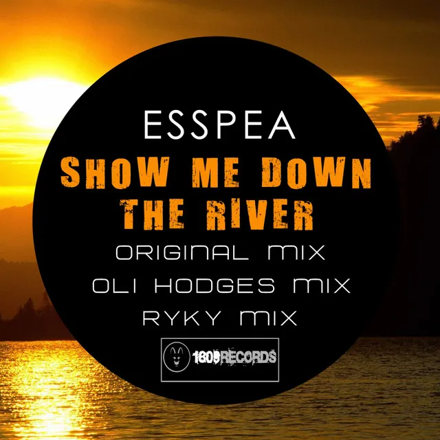 Show Me Down The River - Oli Hodges Remix