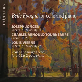 Belle Epoque for Cello and Piano by Andre de Groote