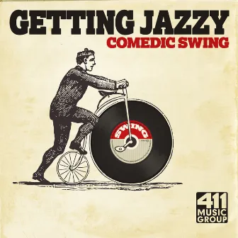 Getting Jazzy: Comedic Swing by Lee Blaske