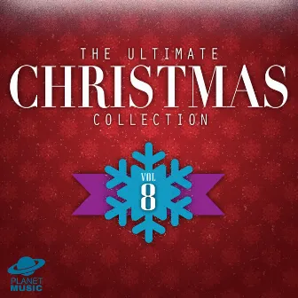 The Ultimate Christmas Collection, Vol. 8 by The Hit Co.