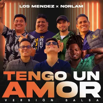 Tengo Un Amor (Versión Salsa) by Los Mendez