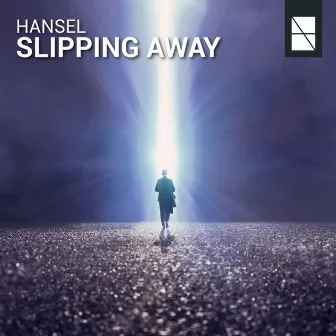 Slipping Away by Hansel