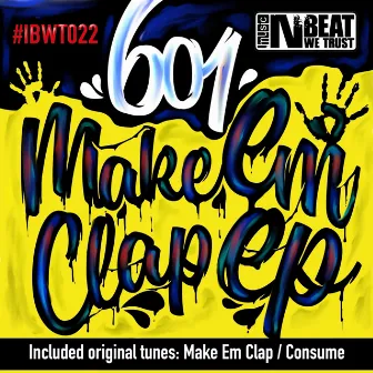 Make Em Clap EP by 601