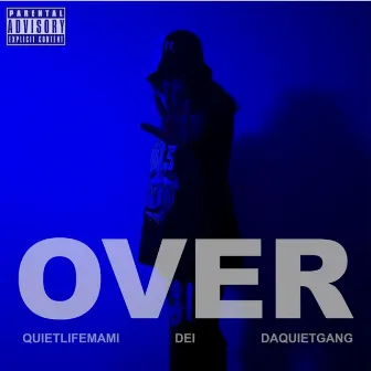 Over by Da Quiet Gang