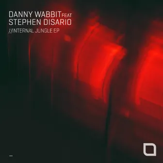 Internal Jungle EP by Danny Wabbit