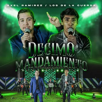 Decimo Mandamiento by Axel Ramirez