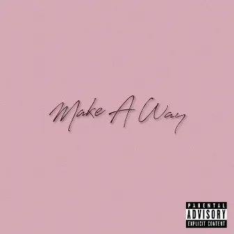 Make a Way by Odd Mojo