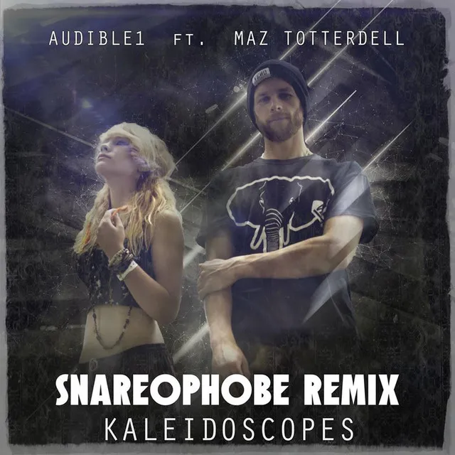 Kaleidoscopes - Snareophobe Remix