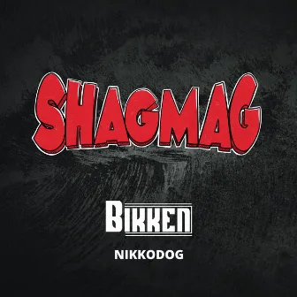 Shagmag by Bikken