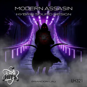 Modern Assassin: Hybrid Sound Design by Brandon Lau