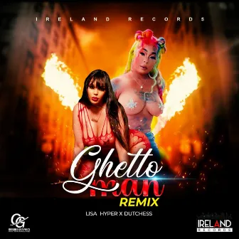 Ghetto Man (Remix) by Dutchess