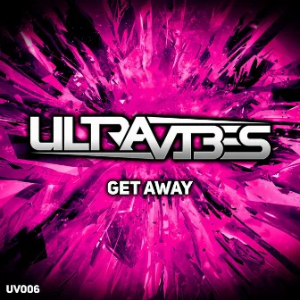 Get Away by Ultravibes