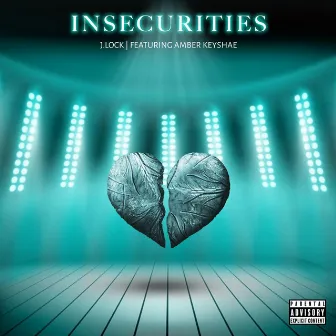 Insecurities by J.Lock