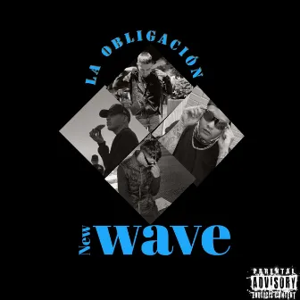 new wave - la obligación by comboe1