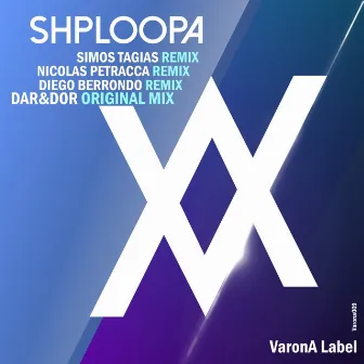 Shploopa Remixes by Dar & Dor