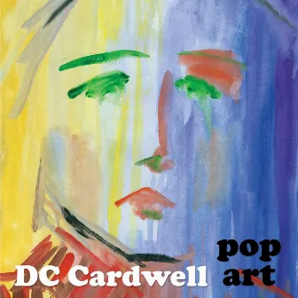 Pop Art by DC Cardwell