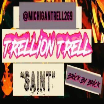 SAINT by Trellion Trell