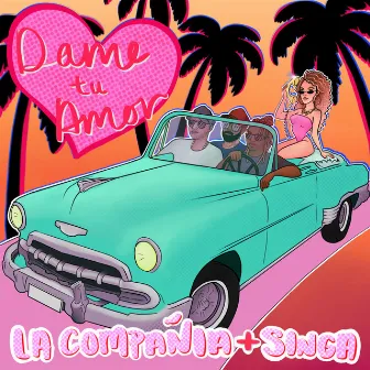 Dame Tu Amor by La Compañía