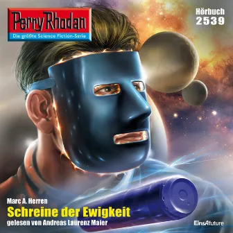 Schreine der Ewigkeit [Perry Rhodan - Erstauflage 2539 (Ungekürzt)] by Unknown Artist