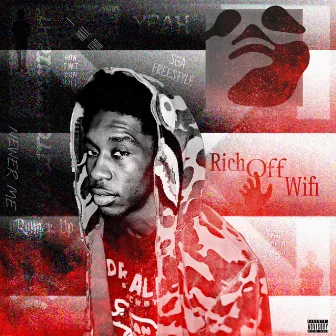 RICH OFF WIFI by Kferg500