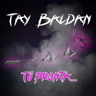 Tô Pronta by Tay Baldan