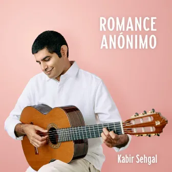 Romance Anónimo by Kabir Sehgal