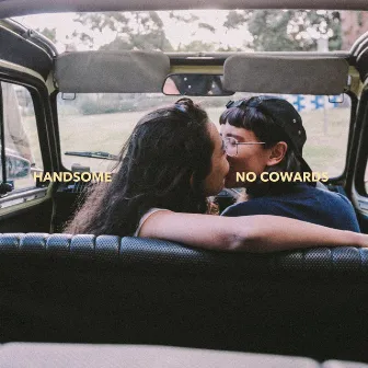 No Cowards by HANDSOME