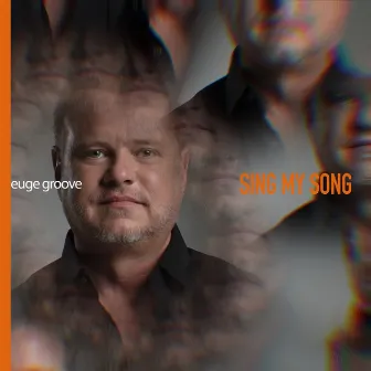 Sing My Song by Euge Groove