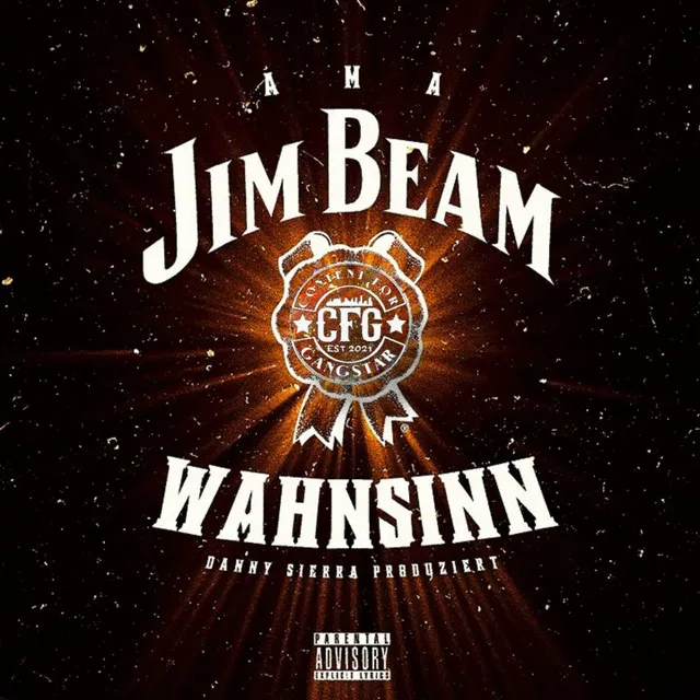 Jim Beam & Wahnsinn