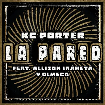 La Pared by KC Porter