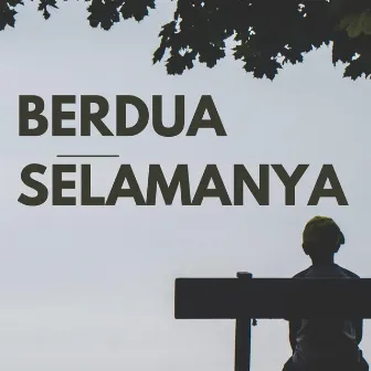 Berdua Selamanya by Salsabila