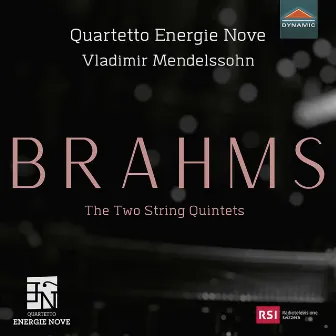 Brahms: The 2 String Quintets by Quartetto Energie Nove