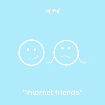 Internet Friends by Mr. Todu