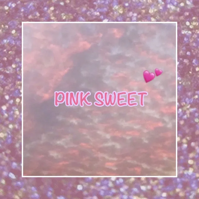 PINK SWEET