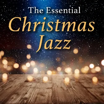 The Essential Christmas Jazz by Christmas Jazz Band