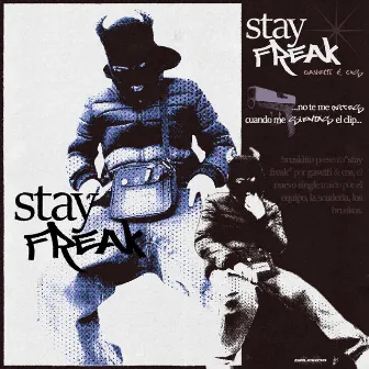 STAYFREAK by COS