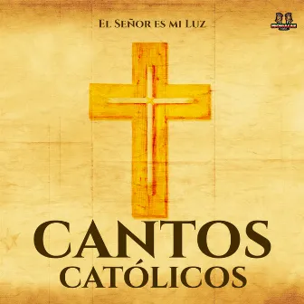 El Señor Es Mi Luz by Canciones Catolicas