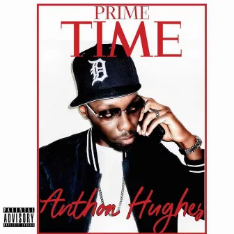 Prime Time by Anthon Hughes