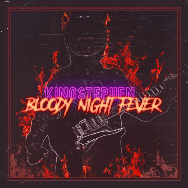 Bloody Night Fever