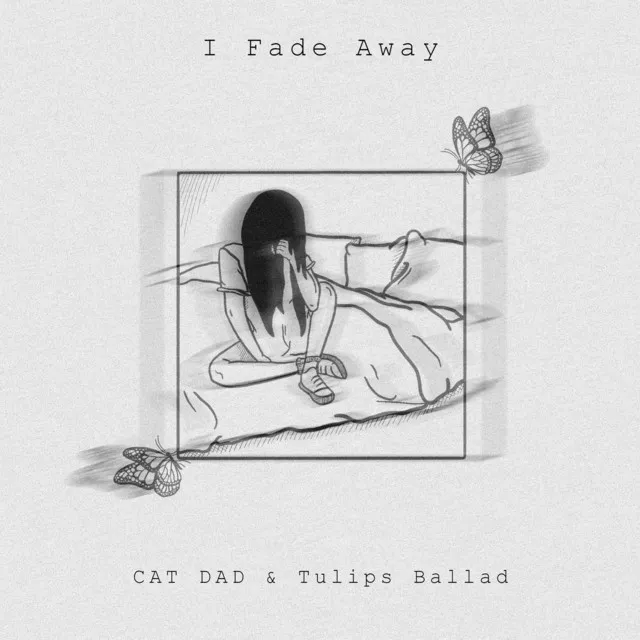 I Fade Away