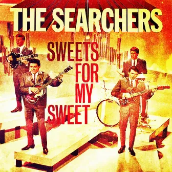 Sweets for My Sweet by The Searchers