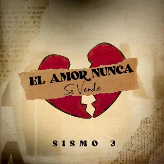 El Amor Nunca Se Vende by Sismo 3