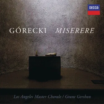 Górecki: Miserere by Grant Gershon