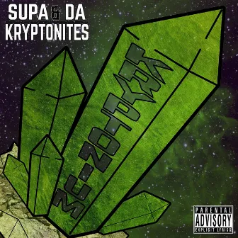 Kryptonium by SUPA & Da Kryptonites