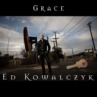 Grace by Ed Kowalczyk