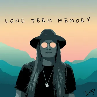 Long Term Memory by Zigs