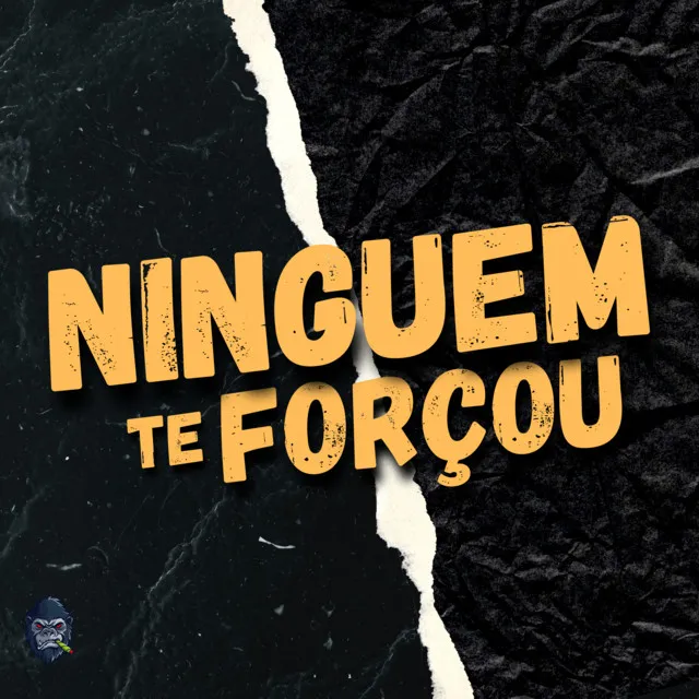 Ninguem Te Forçou