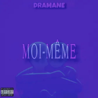 Moi-même by Dramane