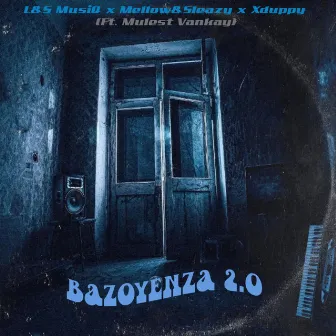 Bazoyenza 2.0 by L&S MusiQ